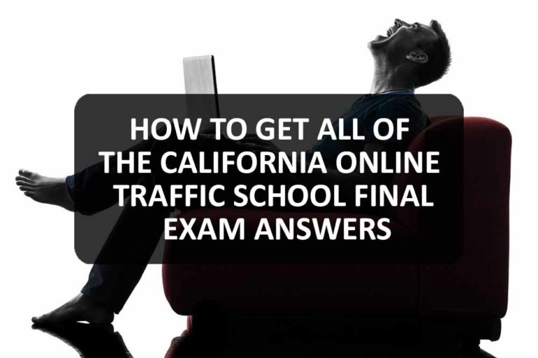 All California Online Traffic School Final Exam Answers