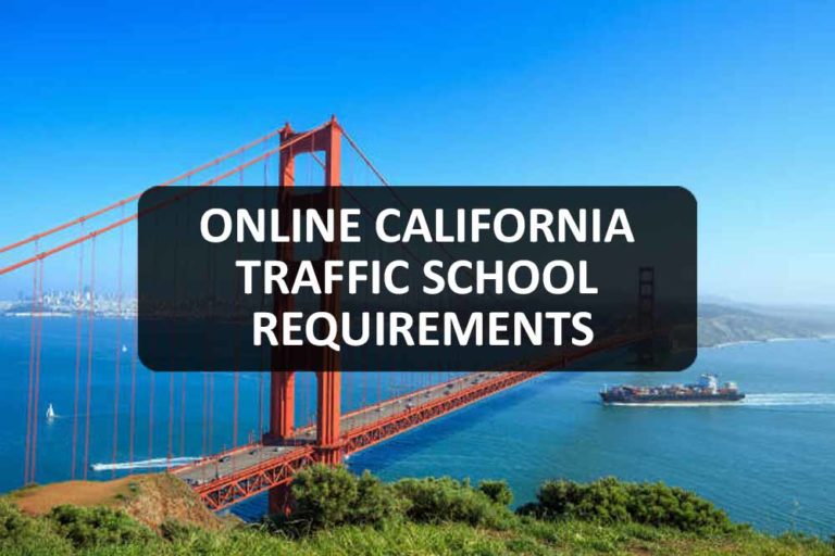 Online California Traffic School Requirements   Online California Traffic School Requirements 768x512 